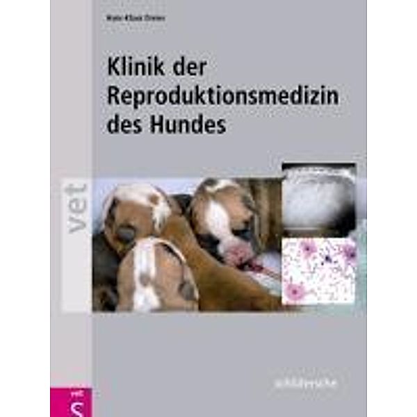 Klinik der Reproduktionsmedizin des Hundes, Hans-Klaus Dreier