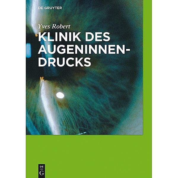 Klinik des Augeninnendrucks, Yves Robert