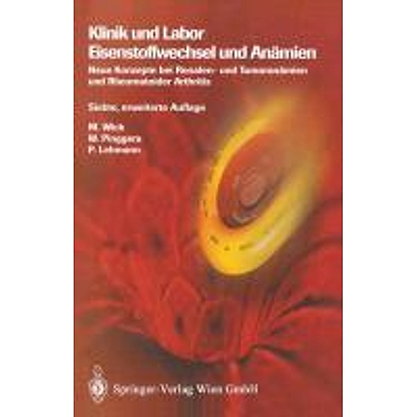 Klinik und Labor Eisenstoffwechsel und Anämien, M. Wick, W. Pinggera, P. LEHMANN