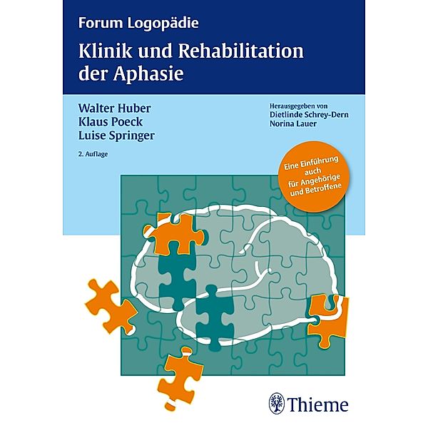 Klinik und Rehabilitation der Aphasie / Forum Logopädie, Walter Huber