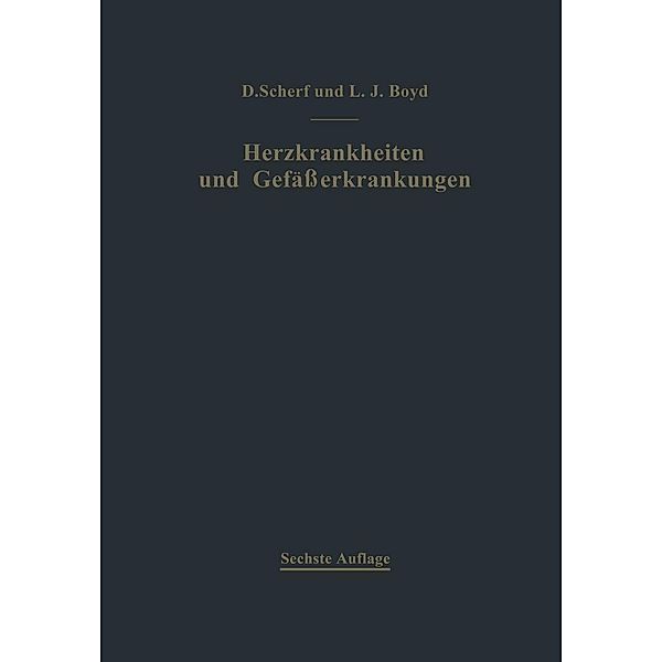 Klinik und Therapie der Herzkrankheiten und der Gefäßerkrankungen, David Scherf, Linn J. Boyd