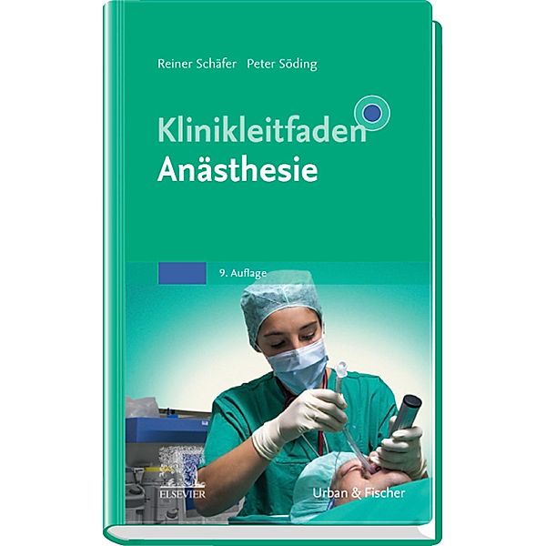 Klinikleitfaden Anästhesie / Klinikleitfaden