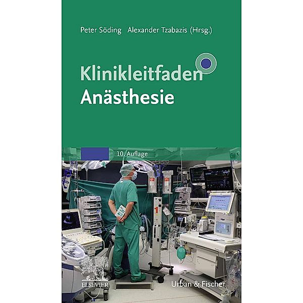 Klinikleitfaden Anästhesie / Klinikleitfaden