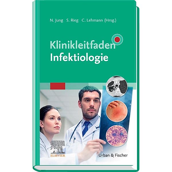 Klinikleitfaden Infektiologie eBook / Klinikleitfaden