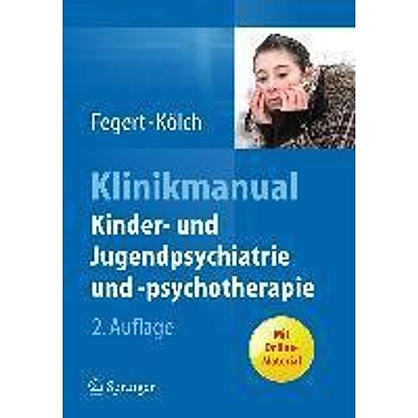 Klinikmanual Kinder- und Jugendpsychiatrie und -psychotherapie