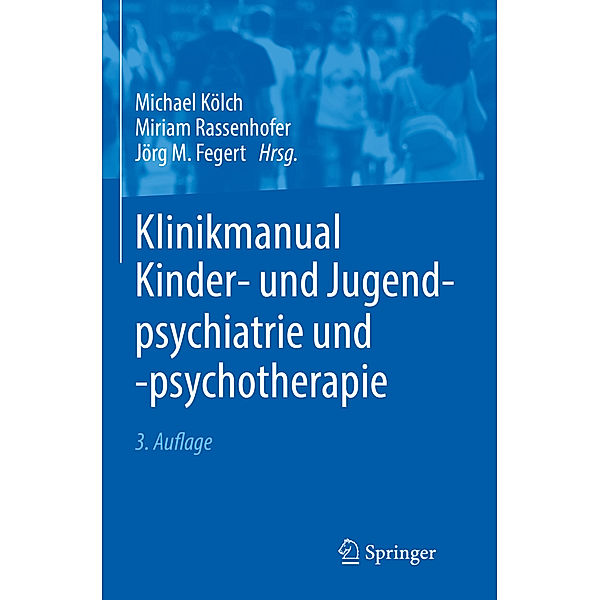 Klinikmanual Kinder- und Jugendpsychiatrie und -psychotherapie