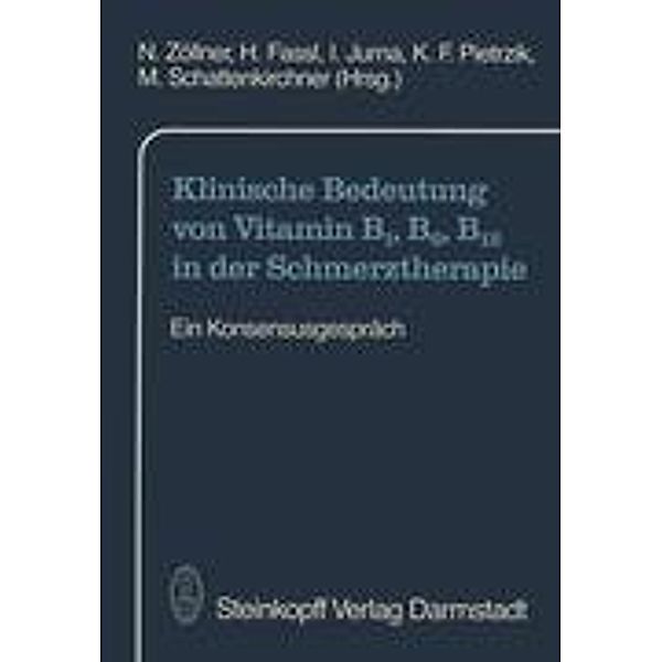 Klinische Bedeutung von Vitamin B1, B6, B12 in der Schmerztherapie