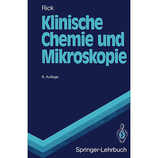 Klinische Chemie und Mikroskopie / Springer-Lehrbuch, Wirnt Rick