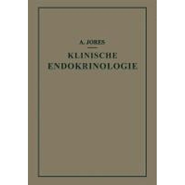 Klinische Endokrinologie, Arthur Jores