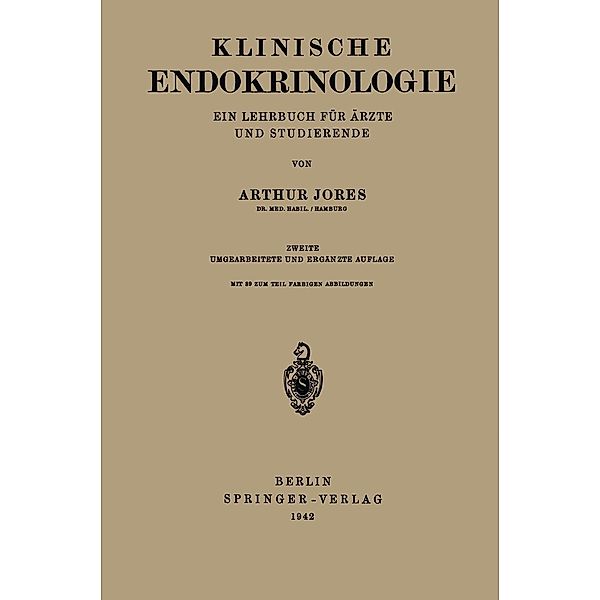 Klinische Endokrinologie, Arthur Jores