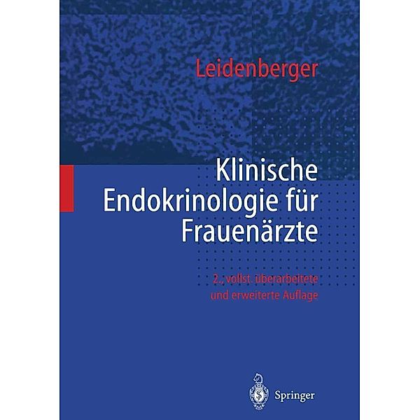 Klinische Endokrinologie für Frauenärzte, Freimut A. Leidenberger