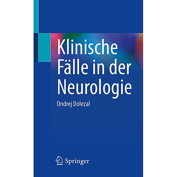 Klinische Fälle in der Neurologie, Ondrej Dolezal