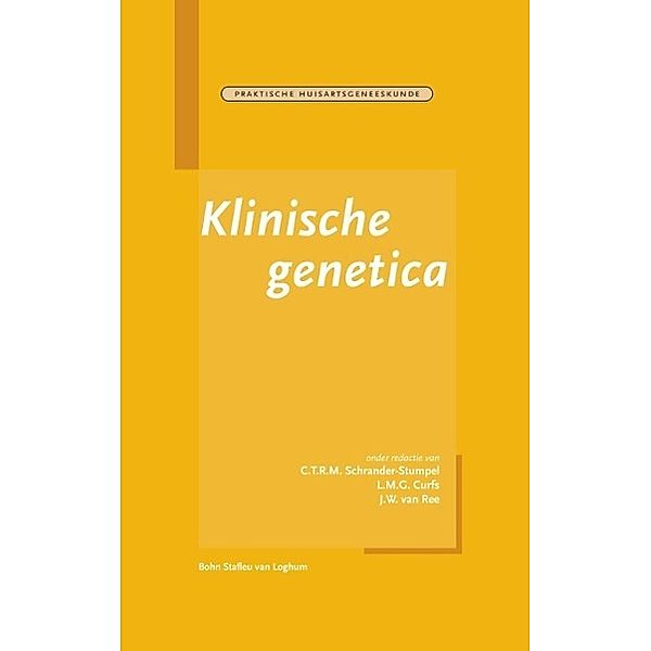 Klinische genetica, C. T. R. M. Schrander-Stumpel, L. M. G. Curfs, J. W. van Ree, A. Prins, P. J. E. Bindels, A. De Sutter