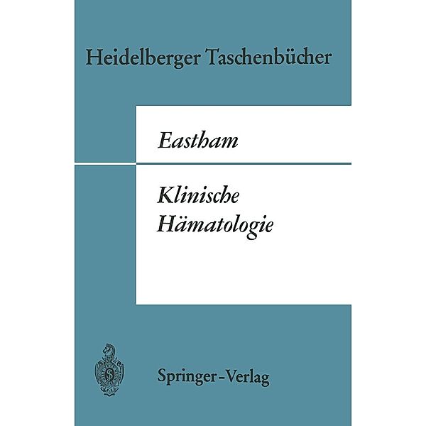 Klinische Hämatologie / Heidelberger Taschenbücher Bd.46, Robert D. Eastham