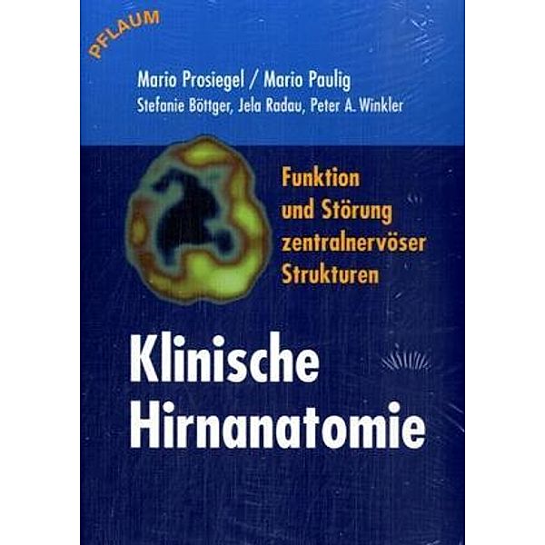 Klinische Hirnanatomie, Mario Prosiegel, Mario Paulig