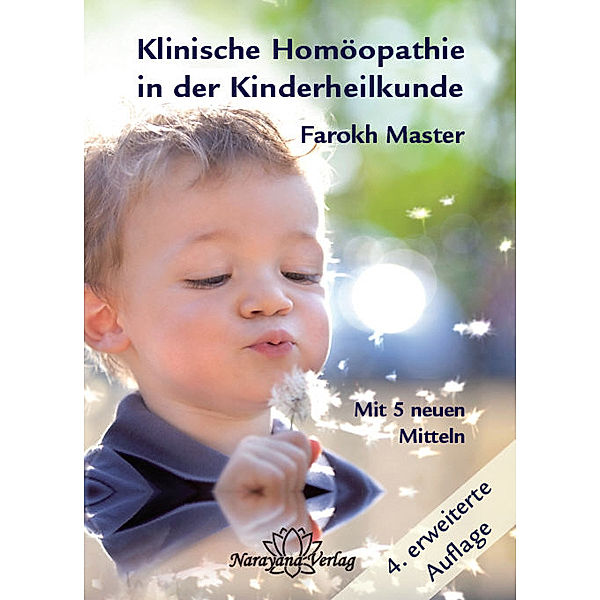 Klinische Homöopathie in der Kinderheilkunde, Farokh J Master