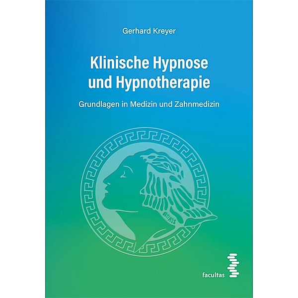 Klinische Hypnose und Hypnotherapie, Gerhard Kreyer