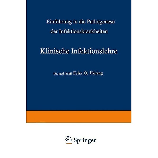 Klinische Infektionslehre, Felix Otto Höring, A. Schittenhelm