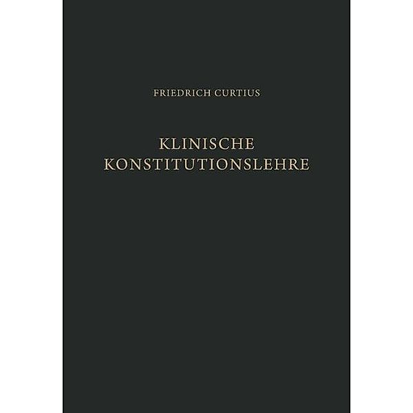 Klinische Konstitutionslehre, Friedrich Curtius