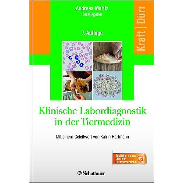 Klinische Labordiagnostik in der Tiermedizin, Wilfried Kraft, Ulrich M. Dürr