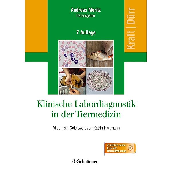 Klinische Labordiagnostik in der Tiermedizin, Wilfried Kraft, Ulrich M. Dürr