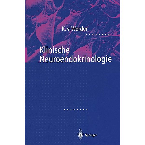 Klinische Neuroendokrinologie, Klaus von Werder