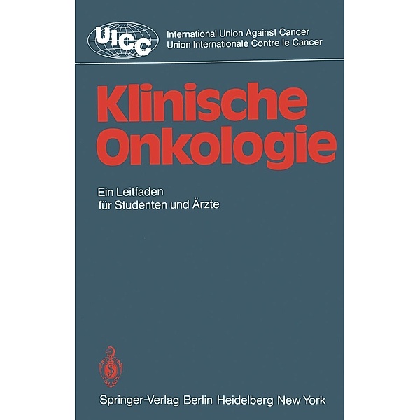 Klinische Onkologie / UICC International Union Against Cancer, Kenneth A. Loparo