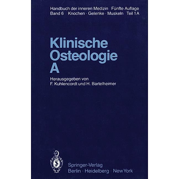 Klinische Osteologie · A / Handbuch der inneren Medizin Bd.6 / 1
