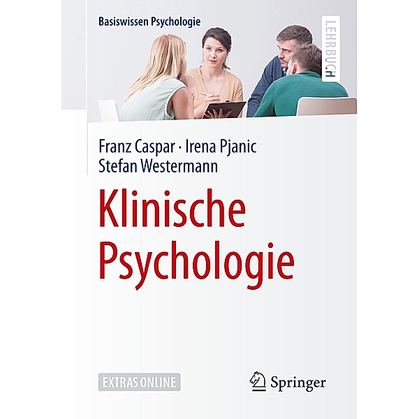 Klinische Psychologie, Franz Caspar, Irena Pjanic, Stefan Westermann