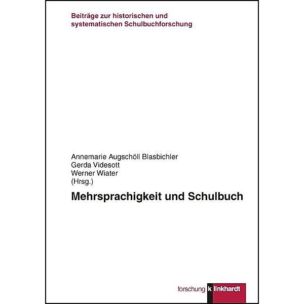 klinkhardt forschung. Beiträge zur historischen und systematischen Schulbuchforschung / Mehrsprachigkeit und Schulbuch
