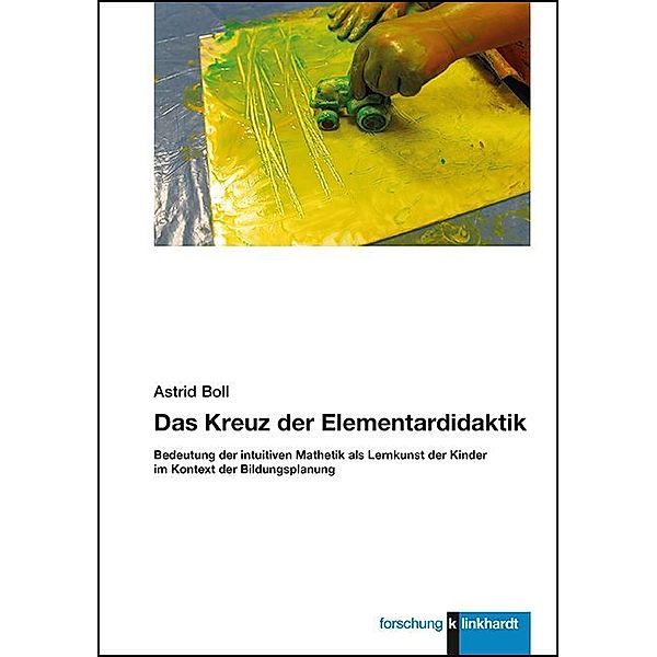 klinkhardt forschung / Das Kreuz der Elementardidaktik, Astrid Boll