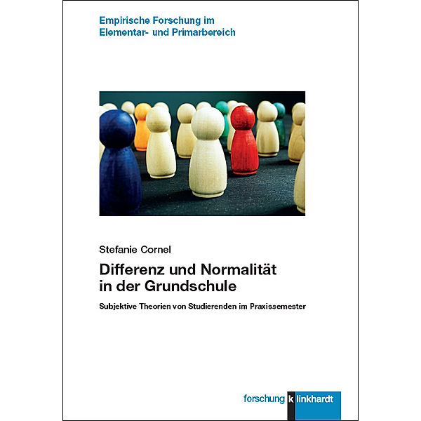 klinkhardt forschung. Empirische Forschung im Elementar- und Primarbereich / Differenz und Normalität in der Grundschule, Stefanie Cornel