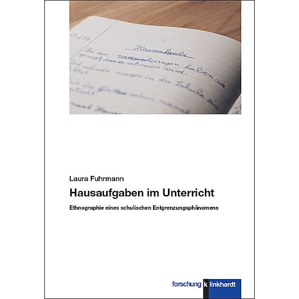 klinkhardt forschung / Hausaufgaben im Unterricht, Laura Fuhrmann