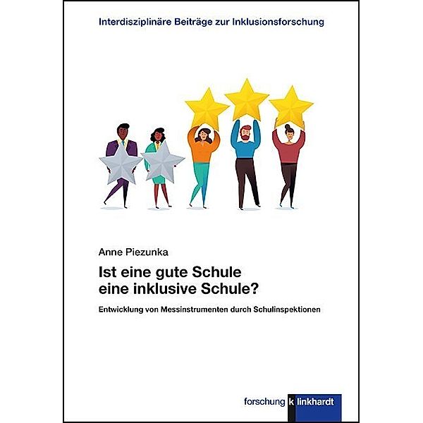 klinkhardt forschung / Ist eine gute Schule eine inklusive Schule?, Anne Piezunka