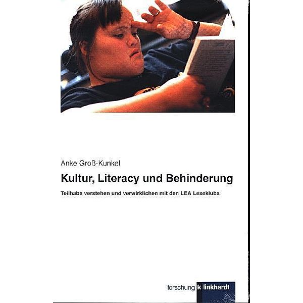 klinkhardt forschung / Kultur, Literacy und Behinderung, Anke Gross-Kunkel