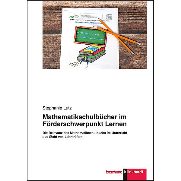 klinkhardt forschung / Mathematikschulbücher im Förderschwerpunkt Lernen, Stephanie Lutz