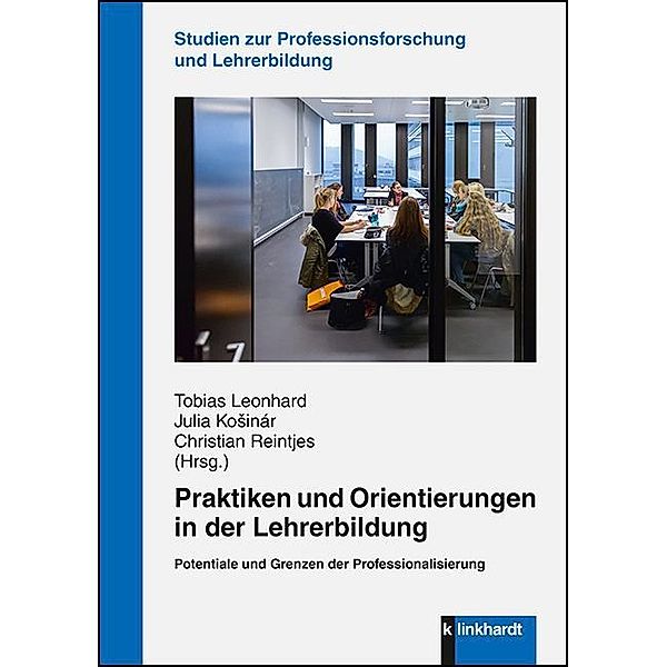 klinkhardt forschung / Praktiken und Orientierungen in der Lehrerbildung