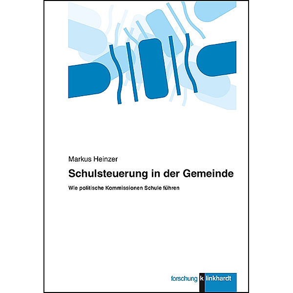 klinkhardt forschung / Schulsteuerung in der Gemeinde, Markus Heinzer