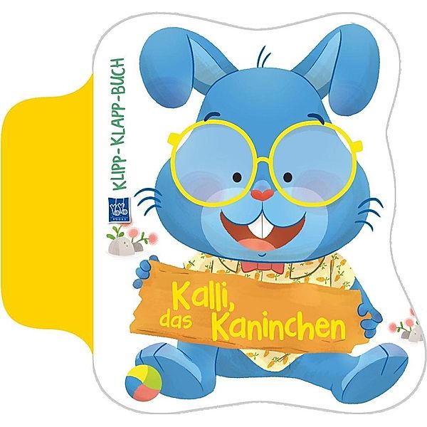 Klipp-Klapp-Buch Kalli, das Kaninchen