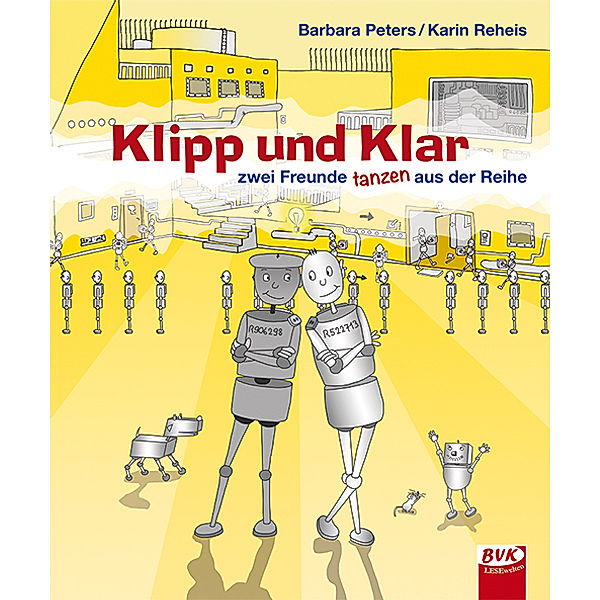 Klipp und Klar - zwei Freunde tanzen aus der Reihe, Barbara Peters