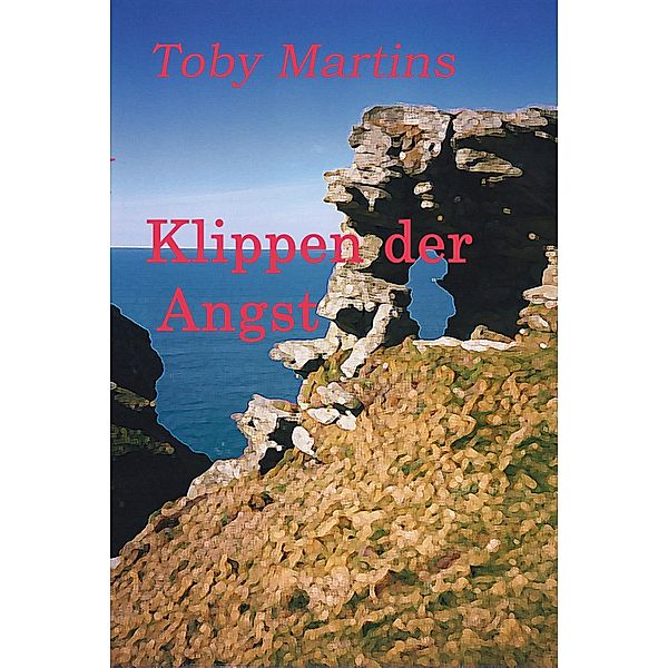 Klippen der Angst, Toby Martins