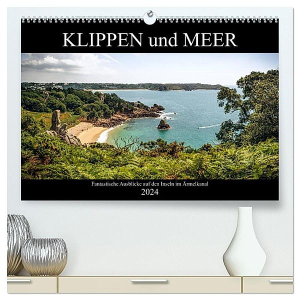 Klippen und Meer. Fantastische Ausblicke auf den Inseln im Ärmelkanal (hochwertiger Premium Wandkalender 2024 DIN A2 quer), Kunstdruck in Hochglanz, Emel Malms