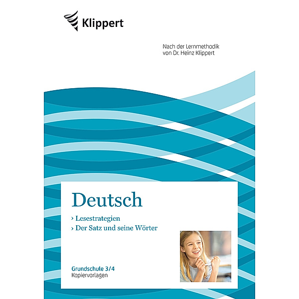 Klippert Grundschule / Deutsch 3/4, Lesestrategien - Der Satz und seine Wörter, Petra Schnelle, Frank Müller (Hg)