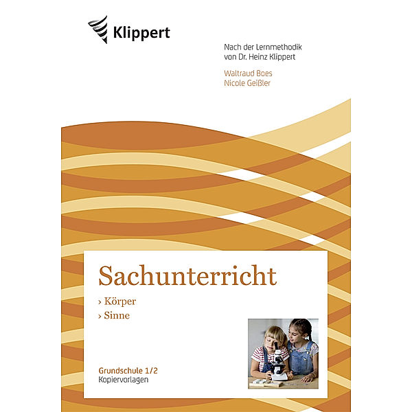 Klippert Grundschule / Sachunterricht 1/2, Körper - Sinne, Waltraud Boes, Nicole Geißler