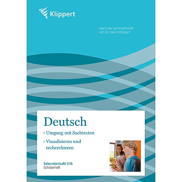 Klippert Sekundarstufe / Sachtexte | Visualisieren und Recherchieren, Kreische, Weiss