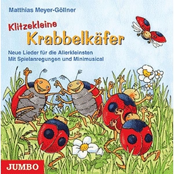 Klitzekleine Krabbelkäfer, CD, Matthias Meyer-Göllner