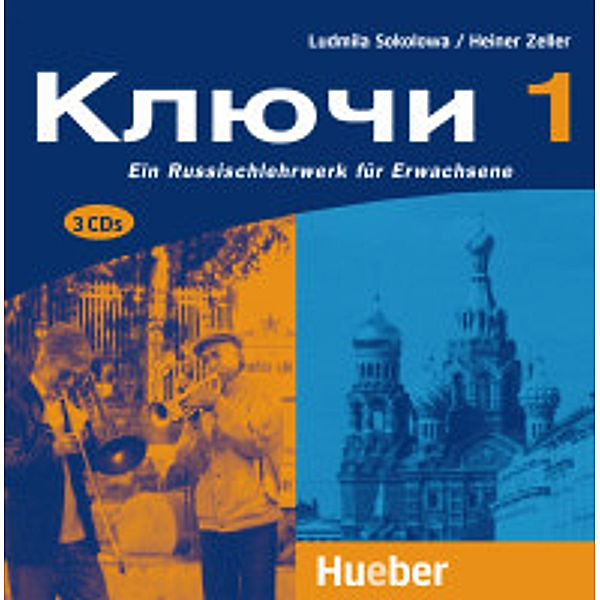Kljutschi: Bd.1 3 Audio-CDs, Ludmilla Sokolowa, Heiner Zeller