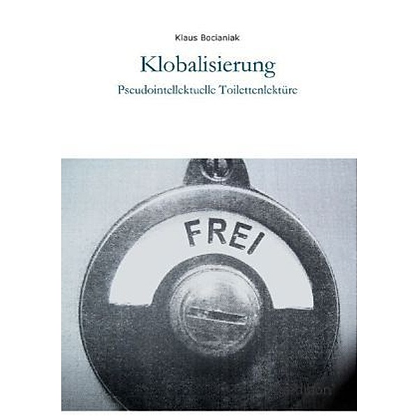Klobalisierung, Klaus Bocianiak