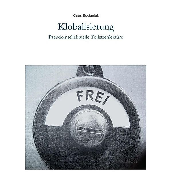 Klobalisierung / tredition, Klaus Bocianiak