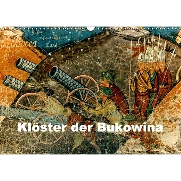Klöster der Bukowina (Wandkalender 2016 DIN A3 quer), joern stegen